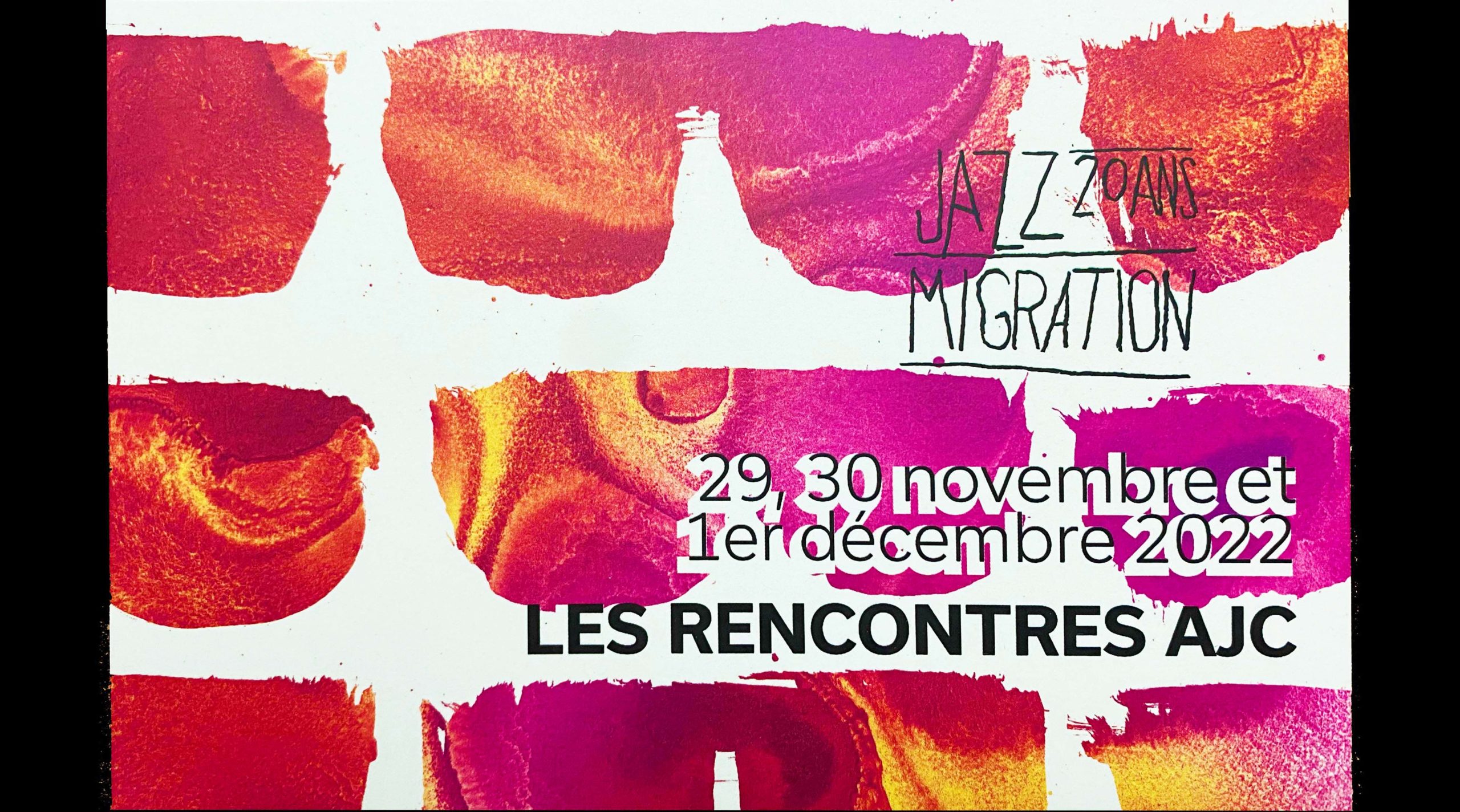 LES RENCONTRES AJC ET LES 20 ANS DE JAZZ MIGRATION