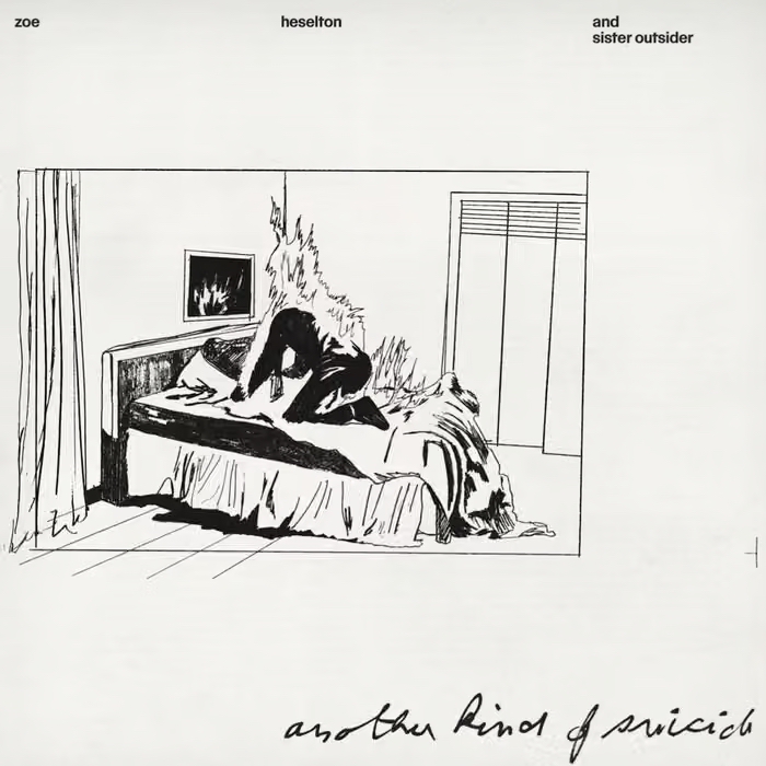 ZOE HESELTON & SISTER OUTSIDER, ANOTHER KIND OF SUICIDE